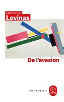 Couverture du livre « De l'evasion » de Emmanuel Levinas aux éditions Le Livre De Poche