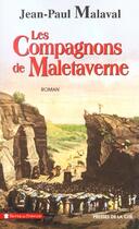 Couverture du livre « Les compagnons de maletaverne » de Jean-Paul Malaval aux éditions Presses De La Cite