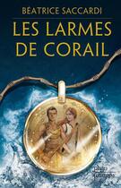 Couverture du livre « Les larmes de corail » de Beatrice Saccardi aux éditions Plon