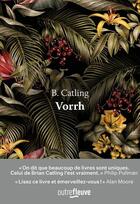 Couverture du livre « Vorrh » de Brian Catling aux éditions Fleuve Noir