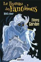 Couverture du livre « Le bureau des fantômes ; Black Moor » de Fanny Gordon aux éditions Rocher
