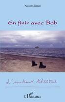 Couverture du livre « En finir avec Bob » de Nassuf Djailani aux éditions L'harmattan
