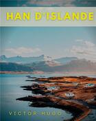 Couverture du livre « Han d'Islande : texte intégral » de Victor Hugo aux éditions Books On Demand