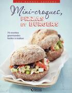 Couverture du livre « Mini croques, pizzas et burgers » de  aux éditions Atlas