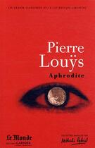 Couverture du livre « Aphrodite » de Pierre Louys aux éditions Garnier