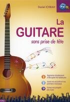 Couverture du livre « La guitare sans prise de tête » de Ichbiah-D aux éditions City Editions