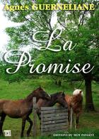 Couverture du livre « La promise » de Agnes Guerneliane aux éditions Editions Du Mot Passant