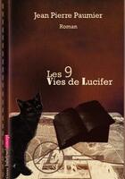 Couverture du livre « Les 9 vies de Lucifer » de Jean-Pierre Paumier aux éditions Ex Aequo