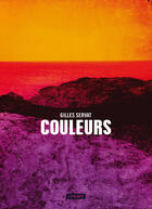 Couverture du livre « Couleurs » de Gilles Servat aux éditions L'atalante