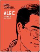 Couverture du livre « Alec t.1 ; la bande du king canute » de Eddie Campbell aux éditions Ca Et La
