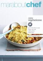 Couverture du livre « Cuisine végétarienne pour être mieux dans son corps » de  aux éditions Marabout