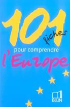 Couverture du livre « 101 fiches pour comprendre l'europe » de Lang aux éditions Belin