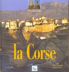 Couverture du livre « Les couleurs de la Corse » de Robert Paoli et Amadeo Rossa aux éditions Creations Du Pelican