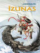 Couverture du livre « Izunas - cycle 2 t.1 : Namaenashi » de Saverio Tenuta et Carita Lupattelli aux éditions Humanoides Associes