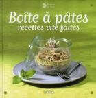 Couverture du livre « Boîte à pâtes ; recettes vite faites » de Emmanuelle Andrieu aux éditions Saep