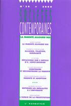 Couverture du livre « SOCIETES CONTEMPORAINES n.38 ; la parenté aujourd'hui » de Societes Contemporaines aux éditions L'harmattan