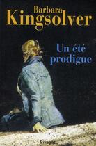 Couverture du livre « Un été prodigue » de Barbara Kingsolver aux éditions Rivages