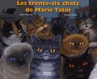 Couverture du livre « Les trente-six chats de Marie Tatin » de Sylvie Chausse et Francois Crozat aux éditions Milan