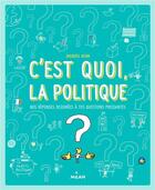 Couverture du livre « Qu'est-ce que la politique ? » de Jacques Azam aux éditions Milan