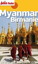 Couverture du livre « Country guide : Myanmar - Birmanie (édition 2012/2013) » de Collectif Petit Fute aux éditions Le Petit Fute