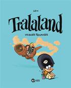 Couverture du livre « Tralaland Tome 3 : vacances prolongées » de Libon aux éditions Bd Kids