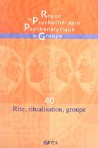 Couverture du livre « Rppg 40 - rite ritualisation groupe » de  aux éditions Eres