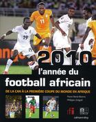 Couverture du livre « 2010, l'année du football africain » de  aux éditions Calmann-levy