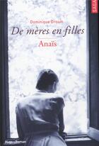 Couverture du livre « De mères en filles t.3 : Anaïs » de Dominique Drouin aux éditions Hugo Roman