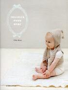 Couverture du livre « Tricoter pour bébé » de Chie Kose aux éditions De Saxe