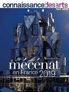 Couverture du livre « Le mecenat en france 2019 » de Connaissance Des Art aux éditions Connaissance Des Arts