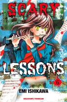 Couverture du livre « Scary lessons Tome 6 » de Emi Ishikawa aux éditions Delcourt