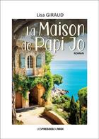 Couverture du livre « LA MAISON DE PAPI JO » de Lisa Giraud aux éditions Presses Du Midi