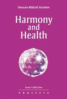 Couverture du livre « Harmony and health » de Omraam Mikhael Aivanhov aux éditions Prosveta