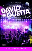 Couverture du livre « David Guetta de A à Z » de Pierre Pernez aux éditions Editions Carpentier