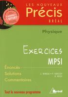 Couverture du livre « Physique ; exercices ; MPSI » de J Bergua et D Goulley et D Nessi aux éditions Breal