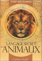 Couverture du livre « Le langage secret des animaux ; coffret » de Chip Richards aux éditions Vega