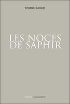 Couverture du livre « Les noces de saphir » de Yvonne Daudet aux éditions Loubatieres