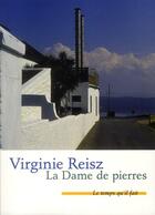 Couverture du livre « La dame de pierres » de Virginie Reisz aux éditions Le Temps Qu'il Fait
