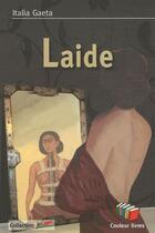 Couverture du livre « Laide » de Italia Gaeta aux éditions Couleur Livres