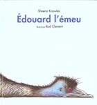 Couverture du livre « Edouard l emeu » de Clement Rod / Knowle aux éditions Kaleidoscope