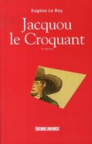 Couverture du livre « Jacquou le croquant » de Eugene Le Roy aux éditions Sud Ouest Editions