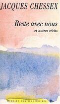 Couverture du livre « Reste avec nous » de Jacques Chessex aux éditions Bernard Campiche