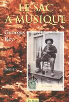 Couverture du livre « Sac A Musique (Le) » de Georges Rey aux éditions De Boree
