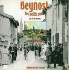 Couverture du livre « Beynost les petits pois au fil du temps » de Noelle Nugier aux éditions Editions Du Mot Passant