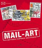 Couverture du livre « Mail-art ; 350 faux timbres oblitérés » de Jean Baches aux éditions Les Cuisinieres