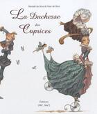 Couverture du livre « La duchesse des caprices » de  aux éditions Mic Mac Editions