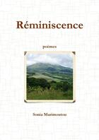 Couverture du livre « Réminiscence » de Sonia Marimoutou aux éditions Lulu