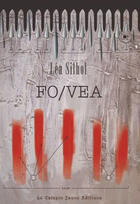 Couverture du livre « FO/VEA » de Silhol/Lea aux éditions Calepin Jaune
