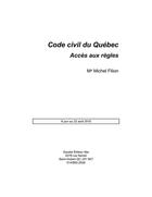 Couverture du livre « Code civil du Québec ; accès aux règles ; à jour au 22 août 2010 » de Michel Filion aux éditions Gaudet
