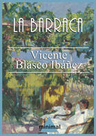 Couverture du livre « La barraca » de Vicente Blasco Ibanez aux éditions Editorial Minimal